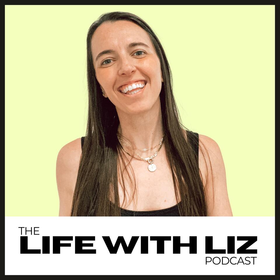 Life with Liz Podcast