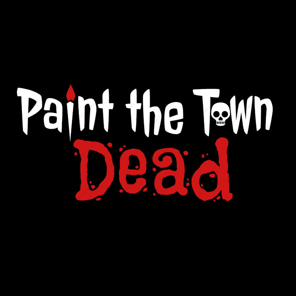 Paint the Town Dead