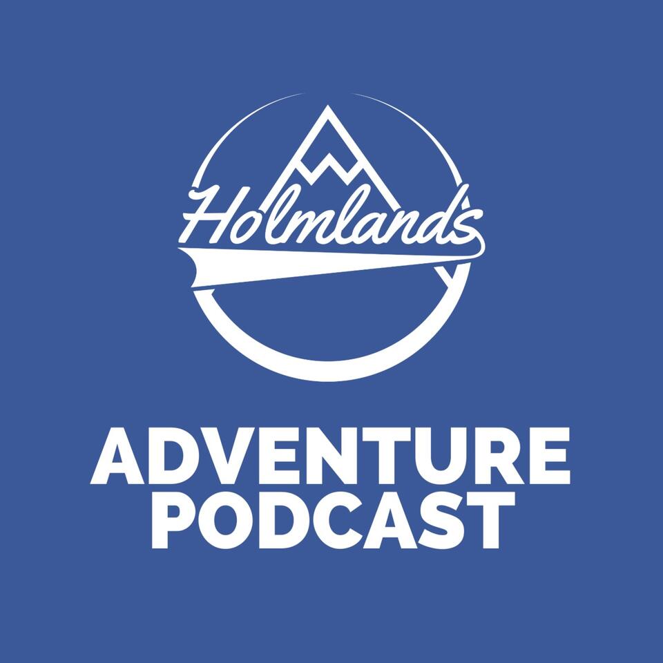 Holmlands Adventure Podcast