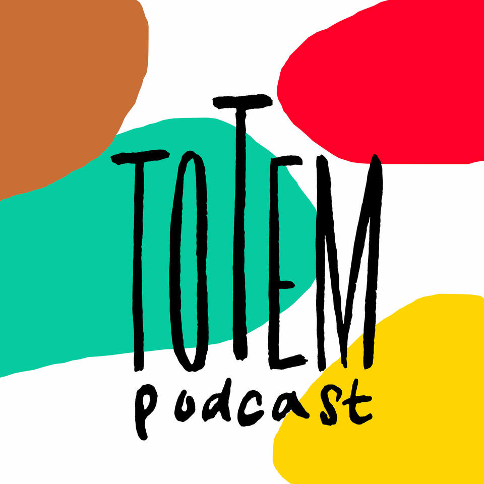 Totem Podcast