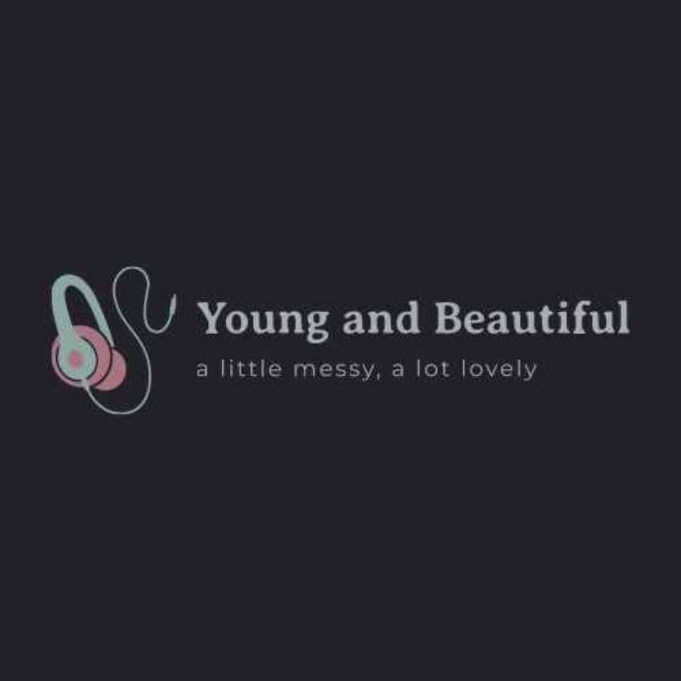 Young & Beautiful