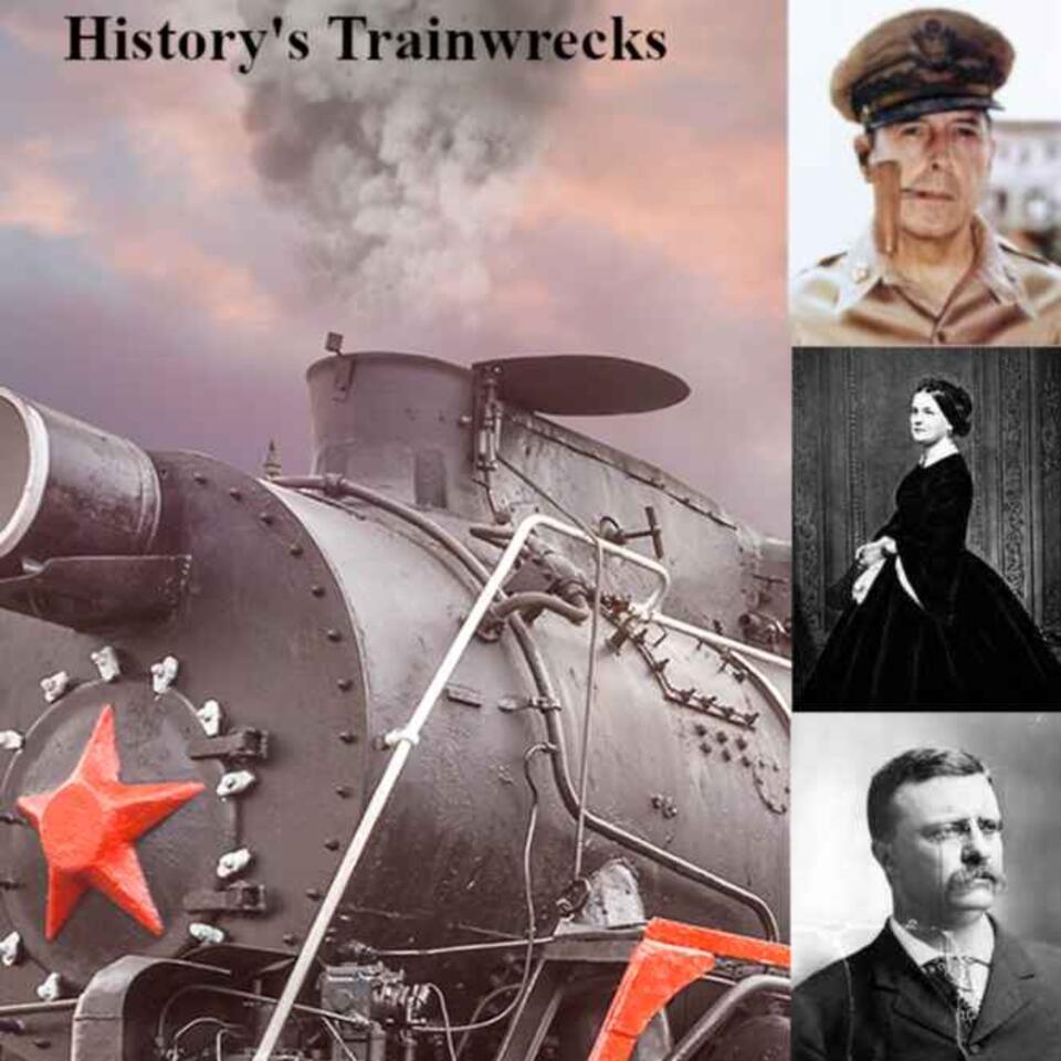 History's Trainwrecks