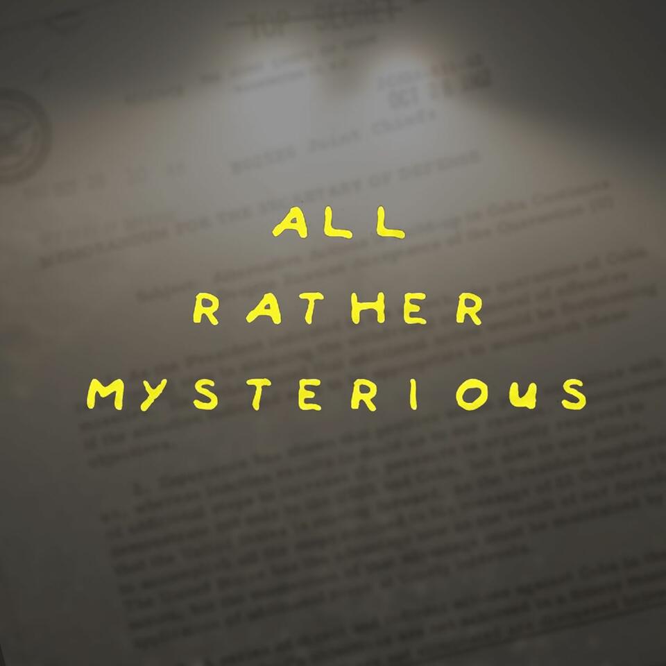 All Rather Mysterious