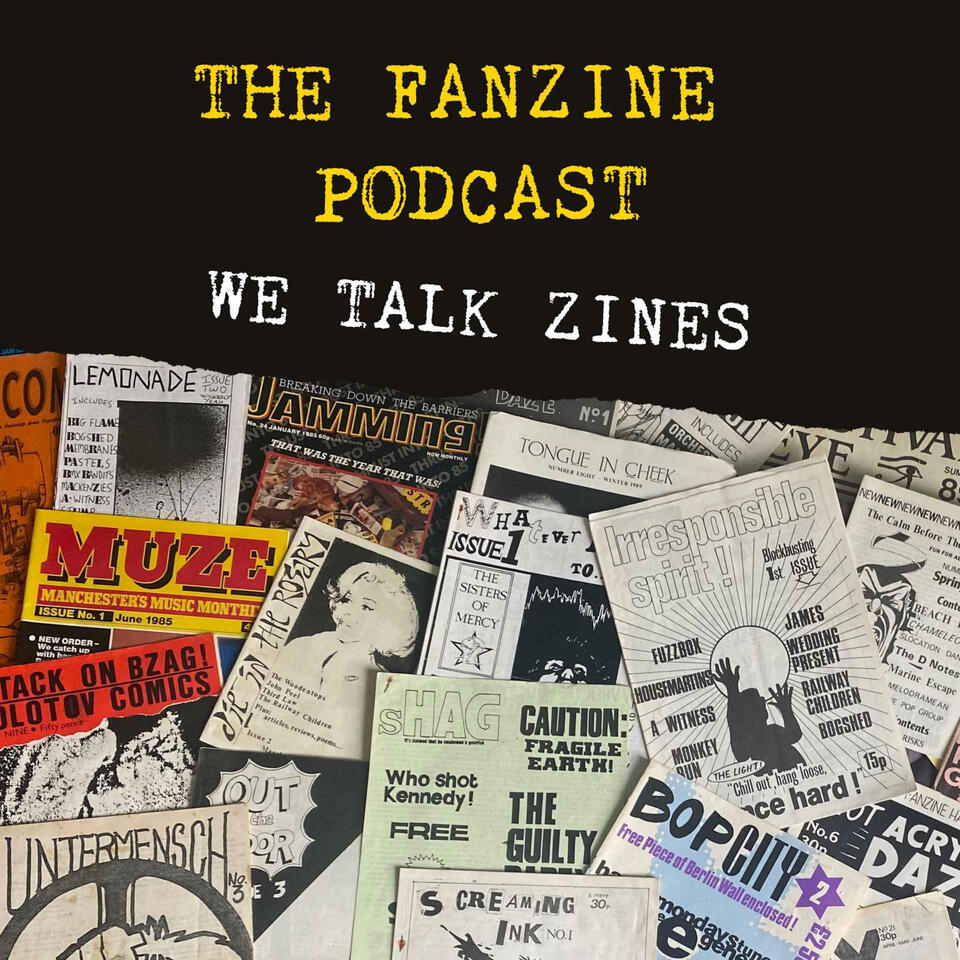 The Fanzine Podcast