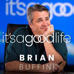 An Interview with Brian Tracy—The Living Legend of Personal Growth Part 2 #067 - It's a Good Life
