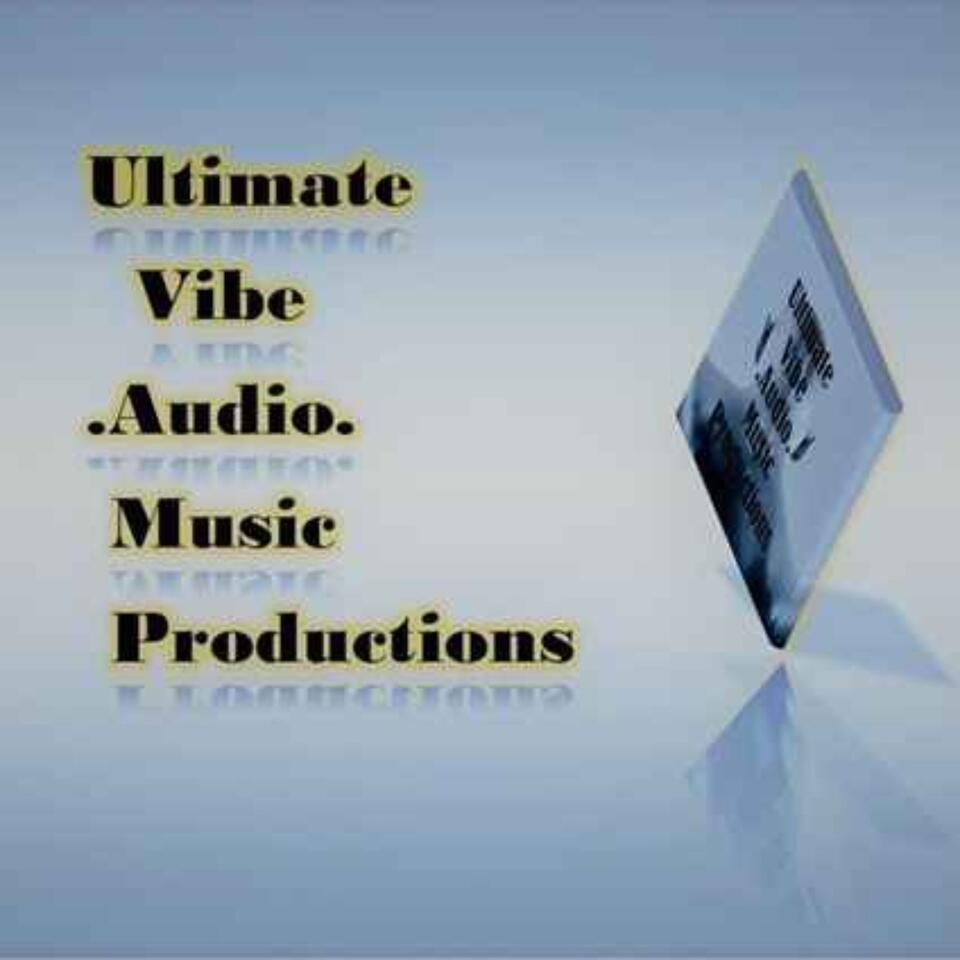 Ultimate Vibe Audio Music Productions