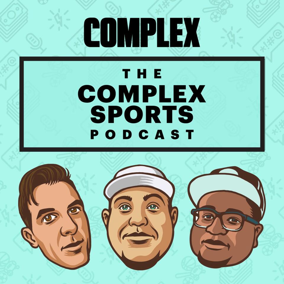 The Complex Sports Podcast