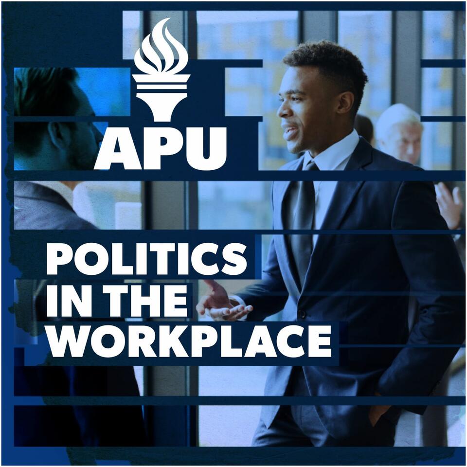 APU Politics in the Workplace