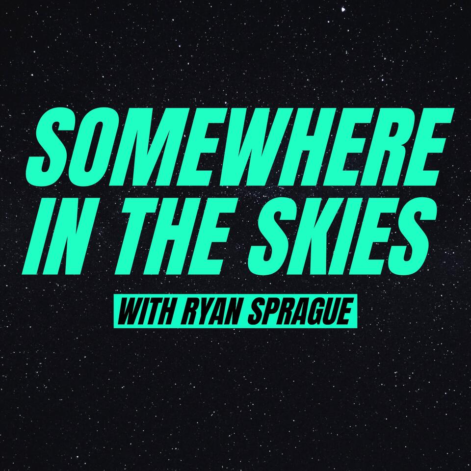 Somewhere in the Skies