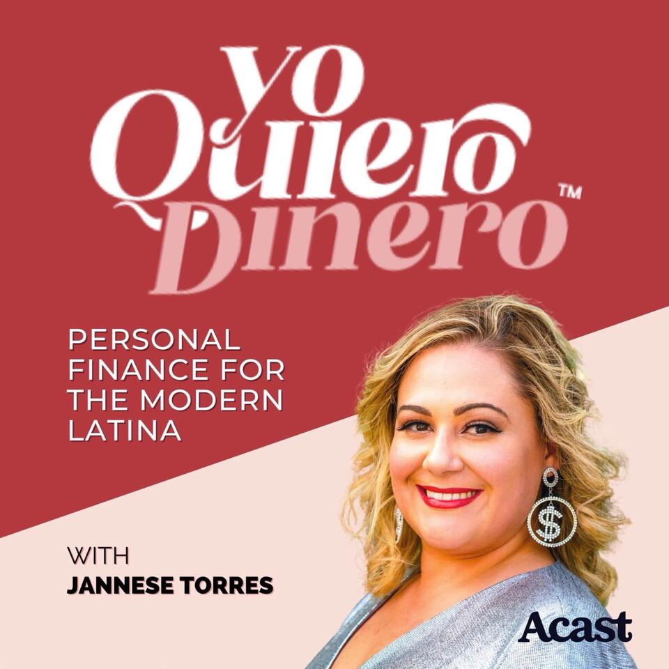 Yo Quiero Dinero: Personal Finance For Latinas