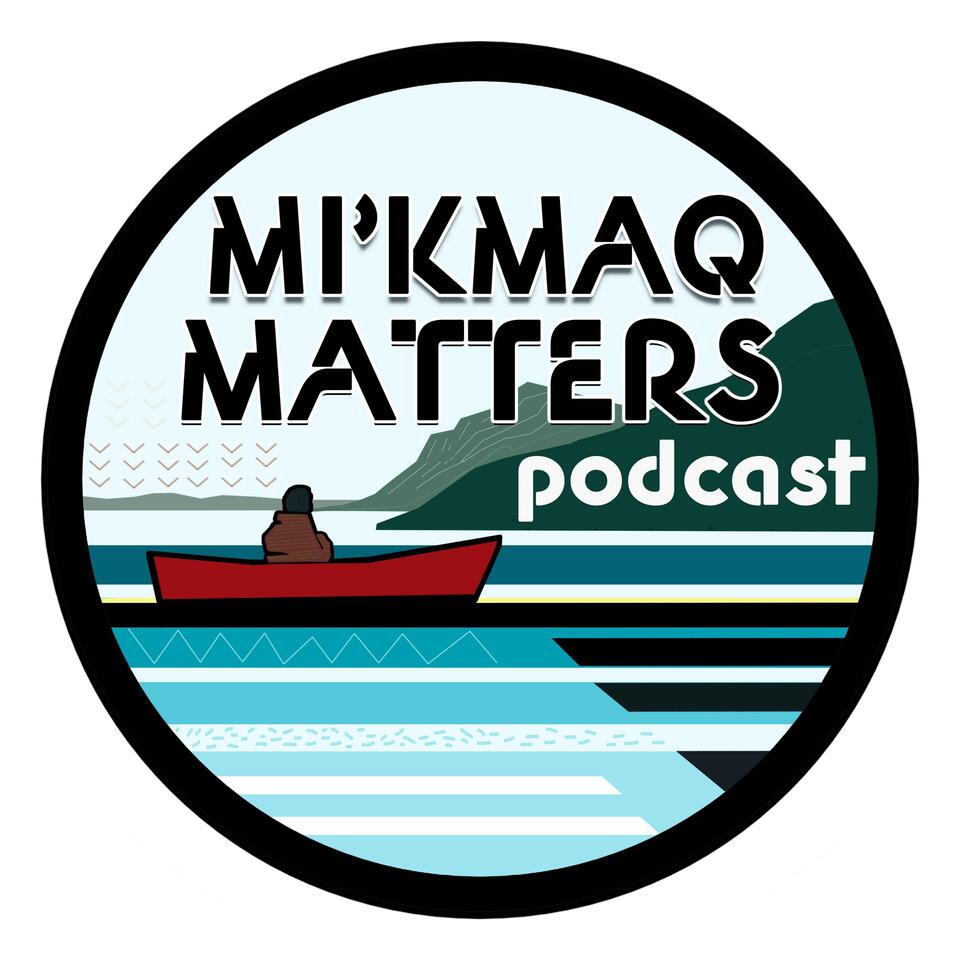 Mi'kmaq Matters