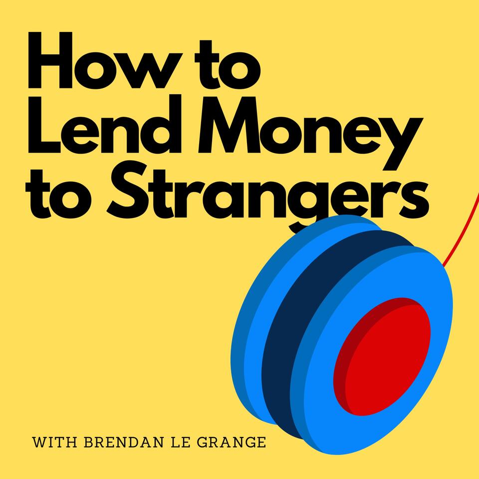 How to Lend Money to Strangers