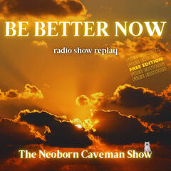 The Neoborn Caveman Show
