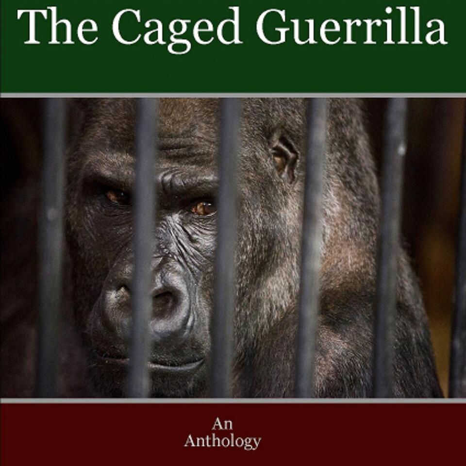 The Caged Guerrilla -The Book
