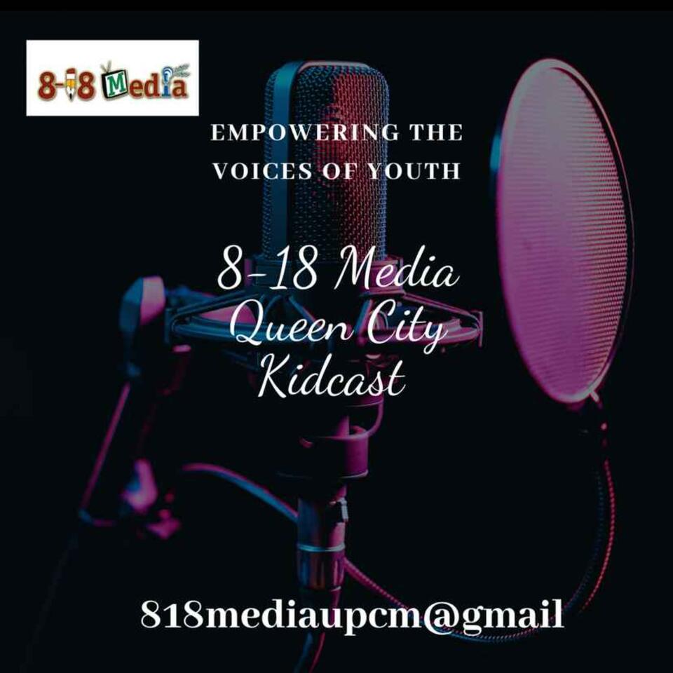8-18 Media Queen City Kidcast