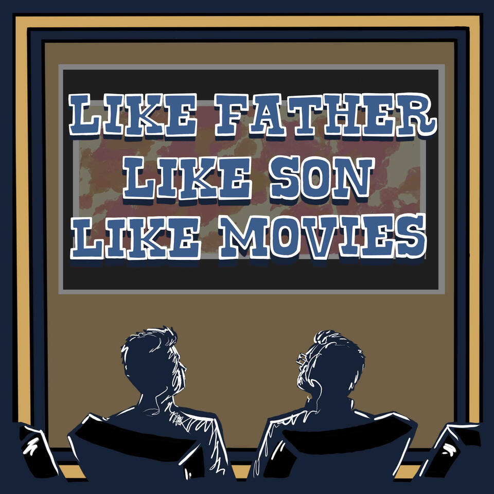 Like Father Like Son Like Movies