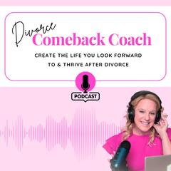 1: UNLOCK YOUR BRAVE WITH JENELL CONSORTI - Divorce Comeback Coach