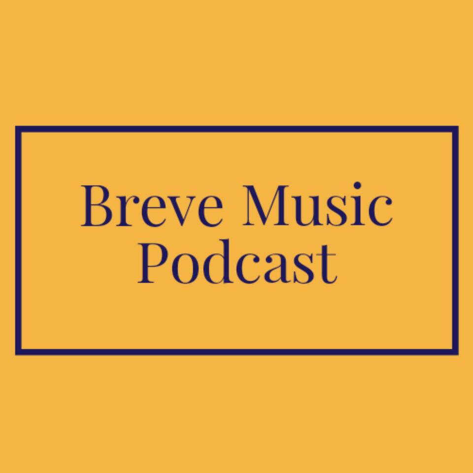 Breve Music Podcast