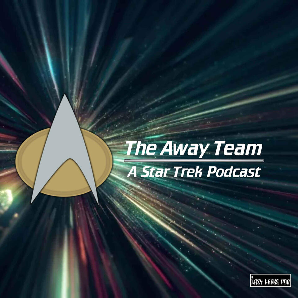 The Away Team: A Star Trek Podcast