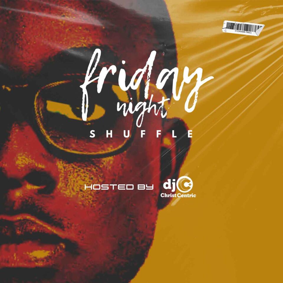 Friday Night Shuffle