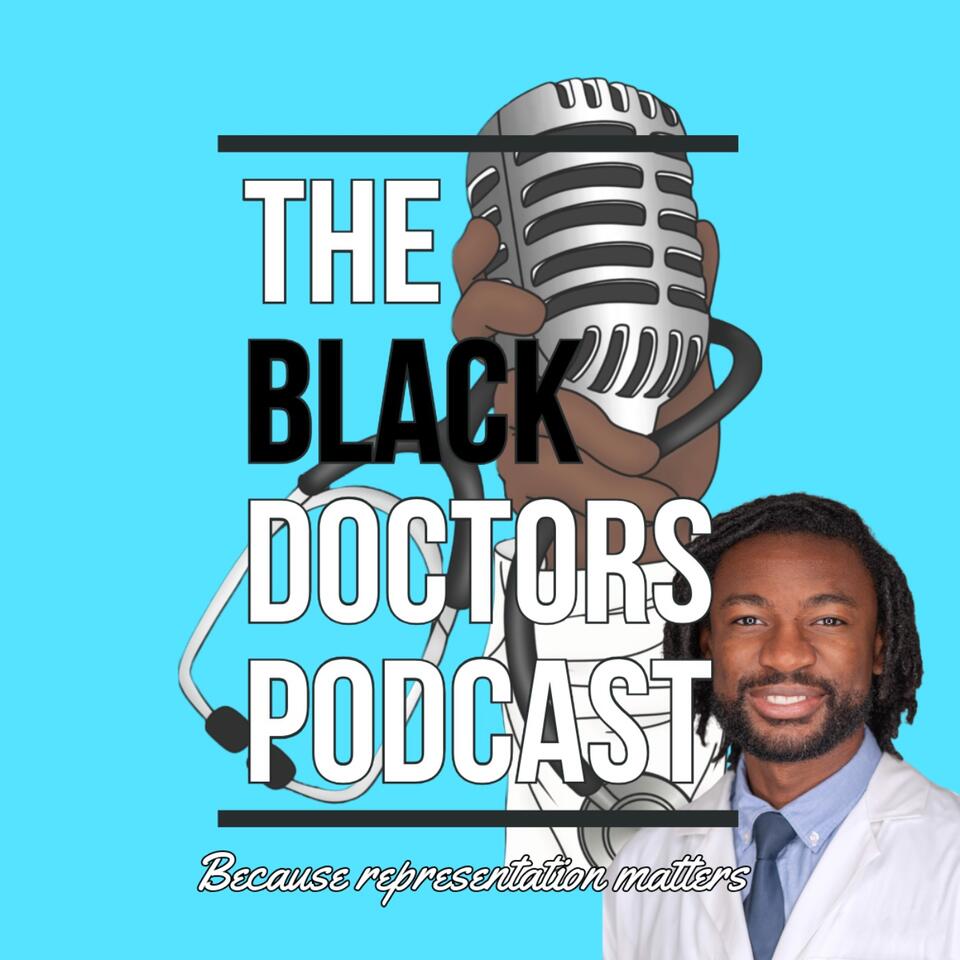 The Black Doctors Podcast
