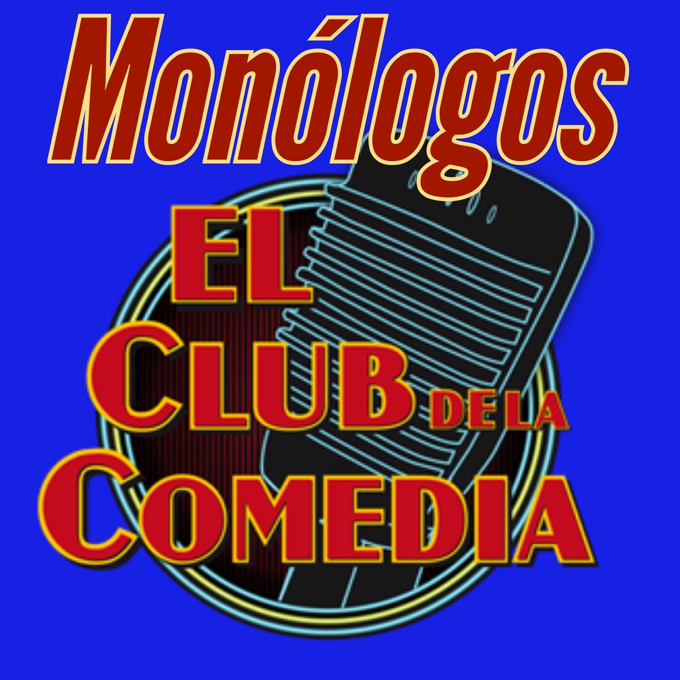 Monologos Del Club De La Comedia | iHeart