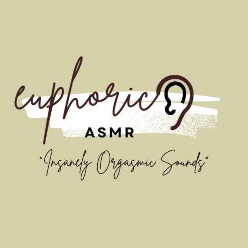 Euphoric ASMR