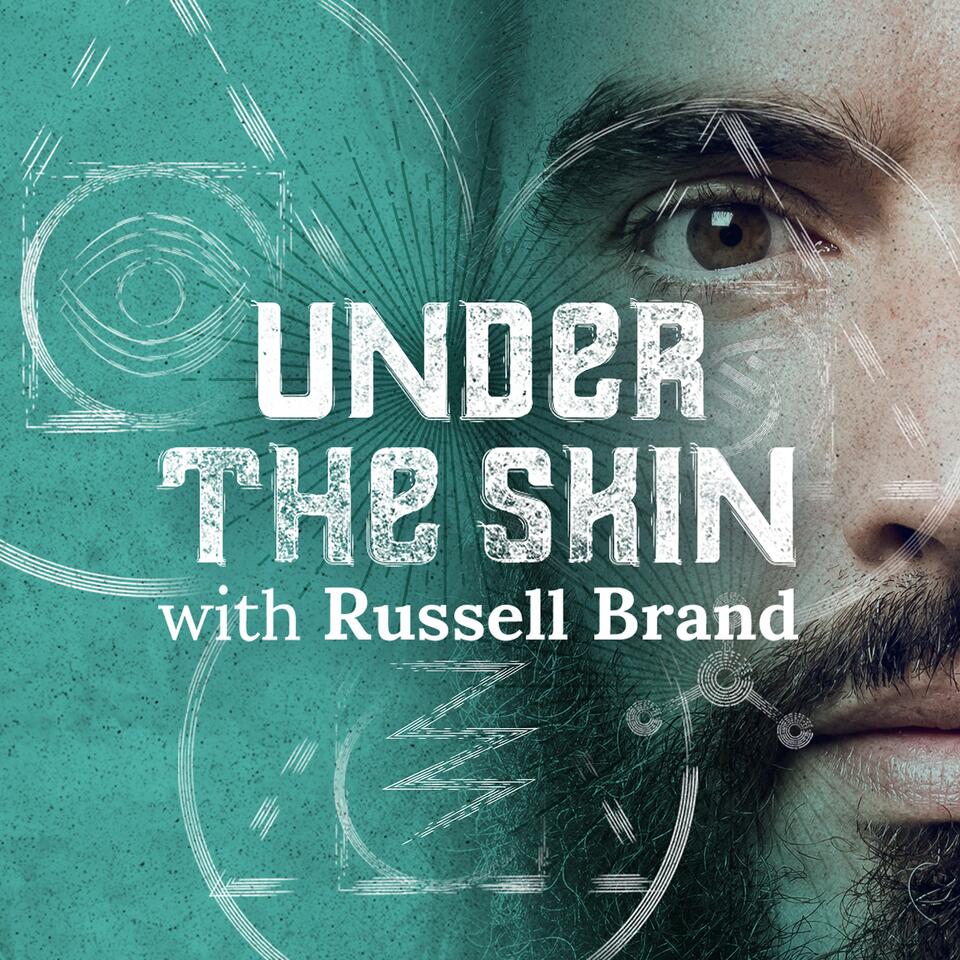 Under The Skin with Russell Brand