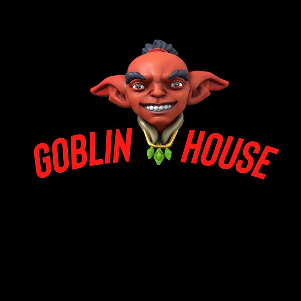 Goblin House Studios Tabletop Podcast