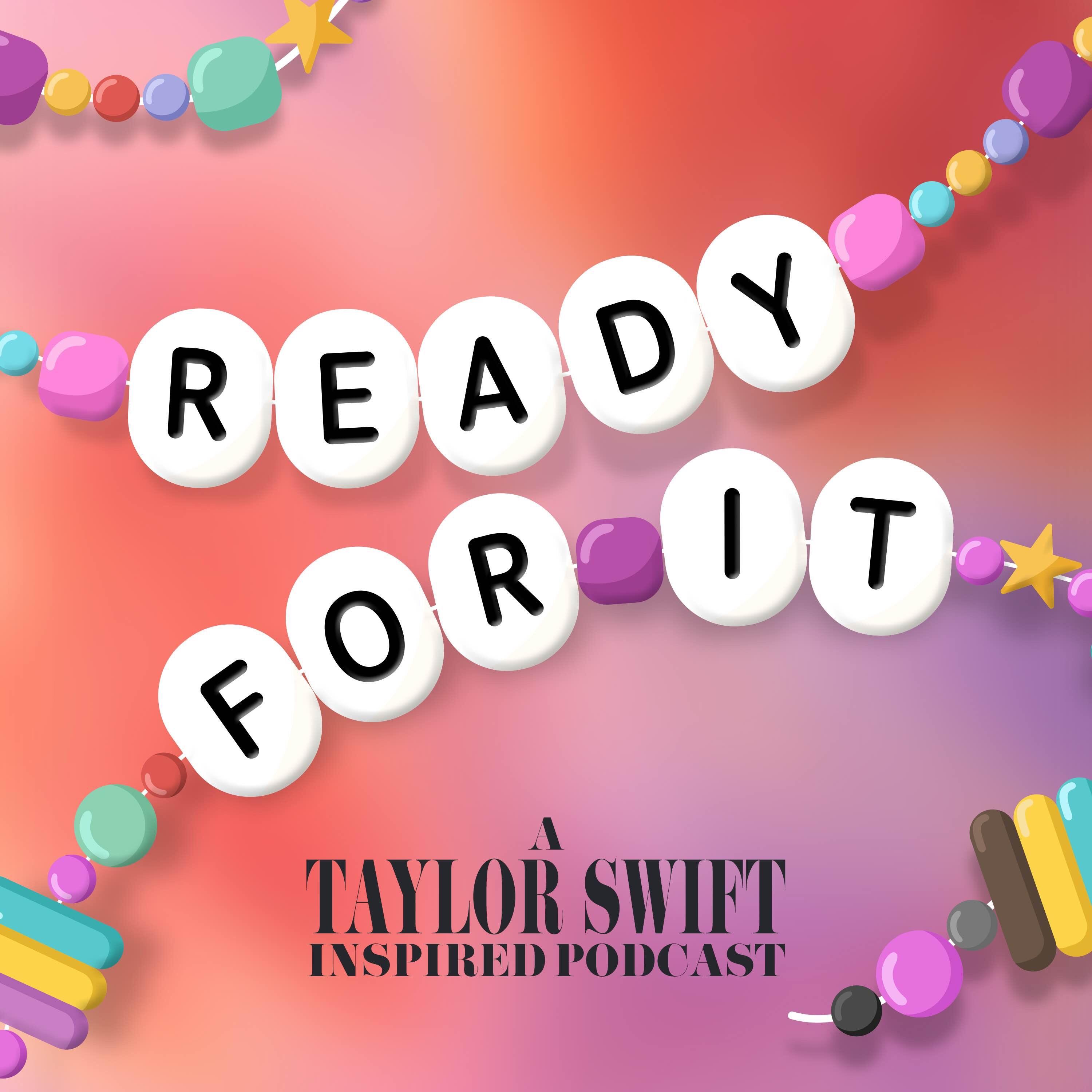 Ready For It - A Taylor Swift Inspired Podcast | IHeart