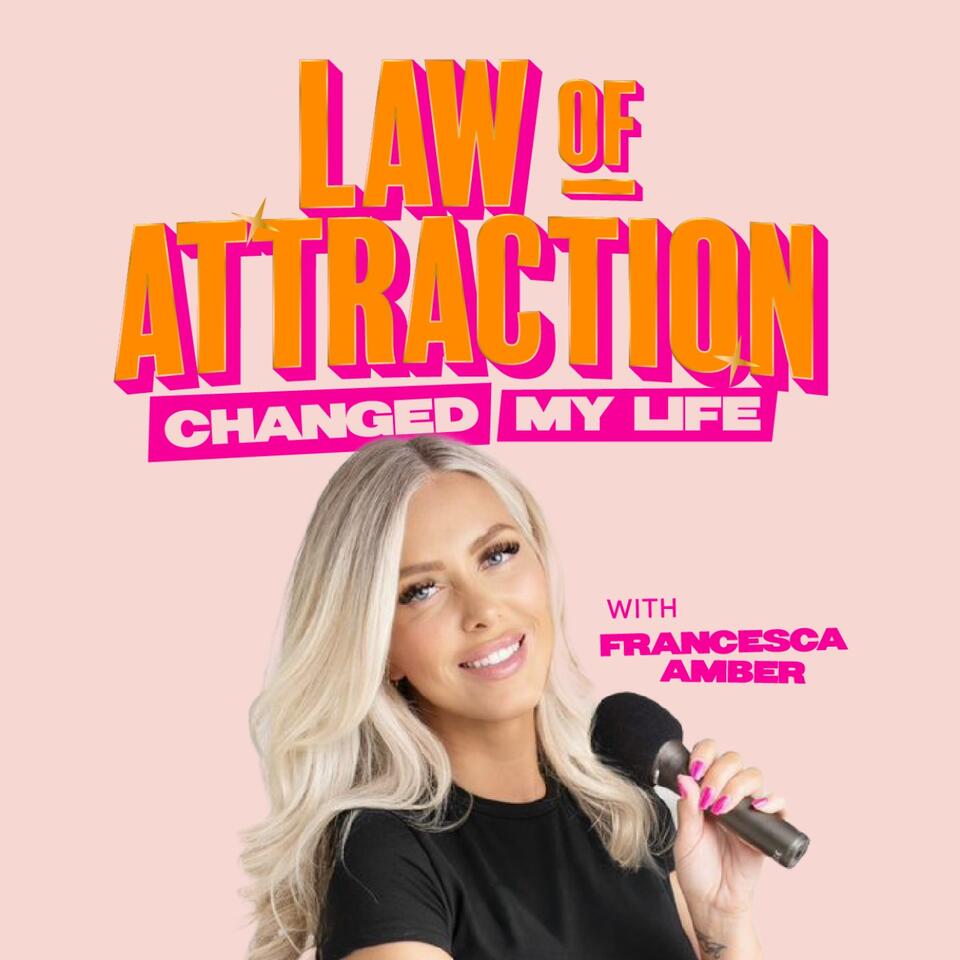 Law of Attraction Changed My Life