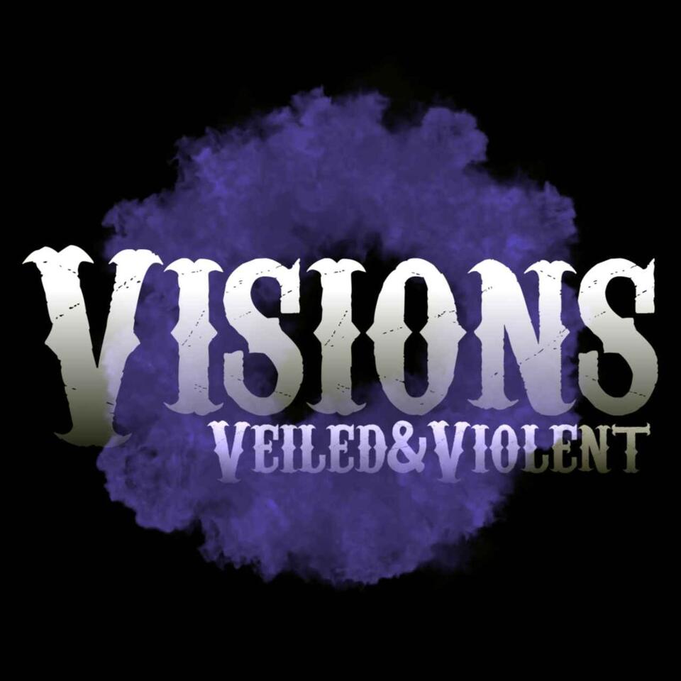 Visions: Veiled and Violent | D&D5e Actual Play