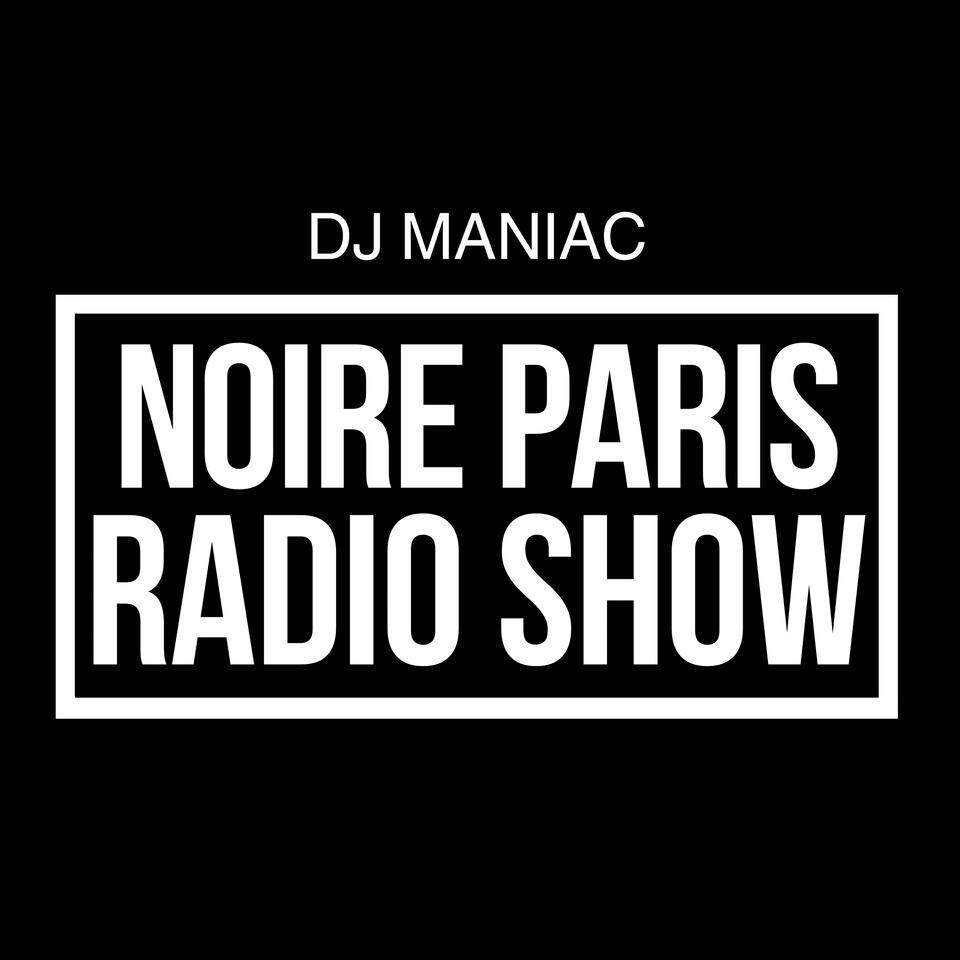 NOIRE PARIS RADIO SHOW - OFFICIAL PODCAST.