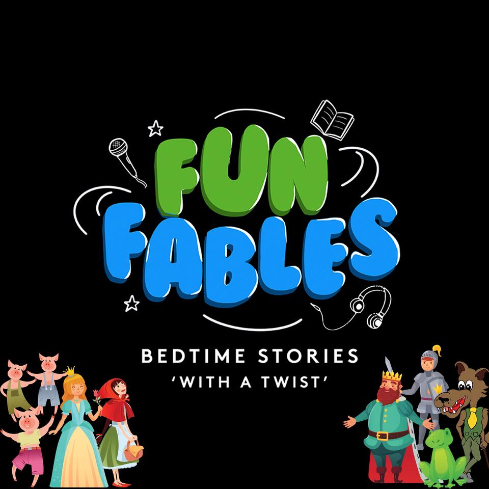 Fun Fables - Bedtime Stories With A Twist