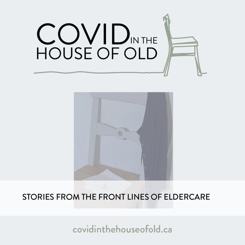 COVID in the House of Old