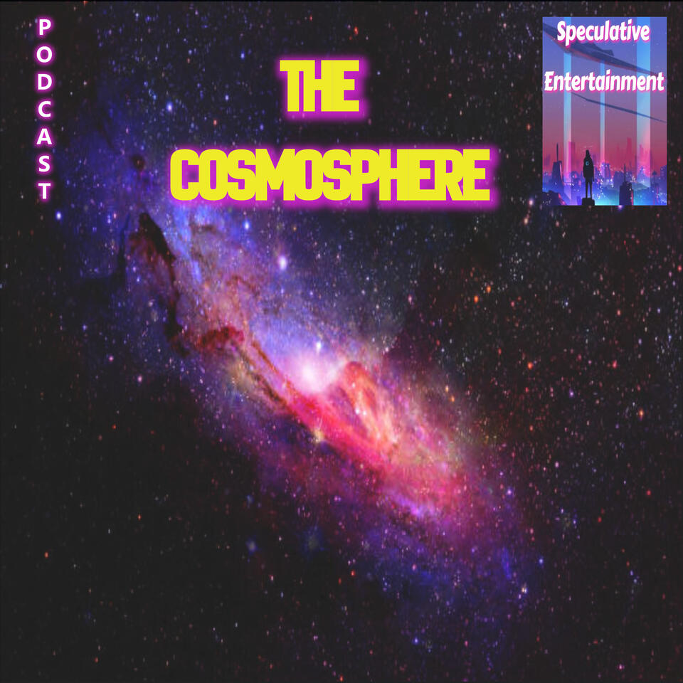 The cosmosphere. Coming July, 2025
