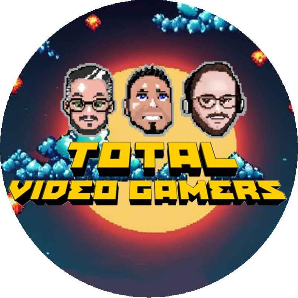 Total Video Gamers Podcast
