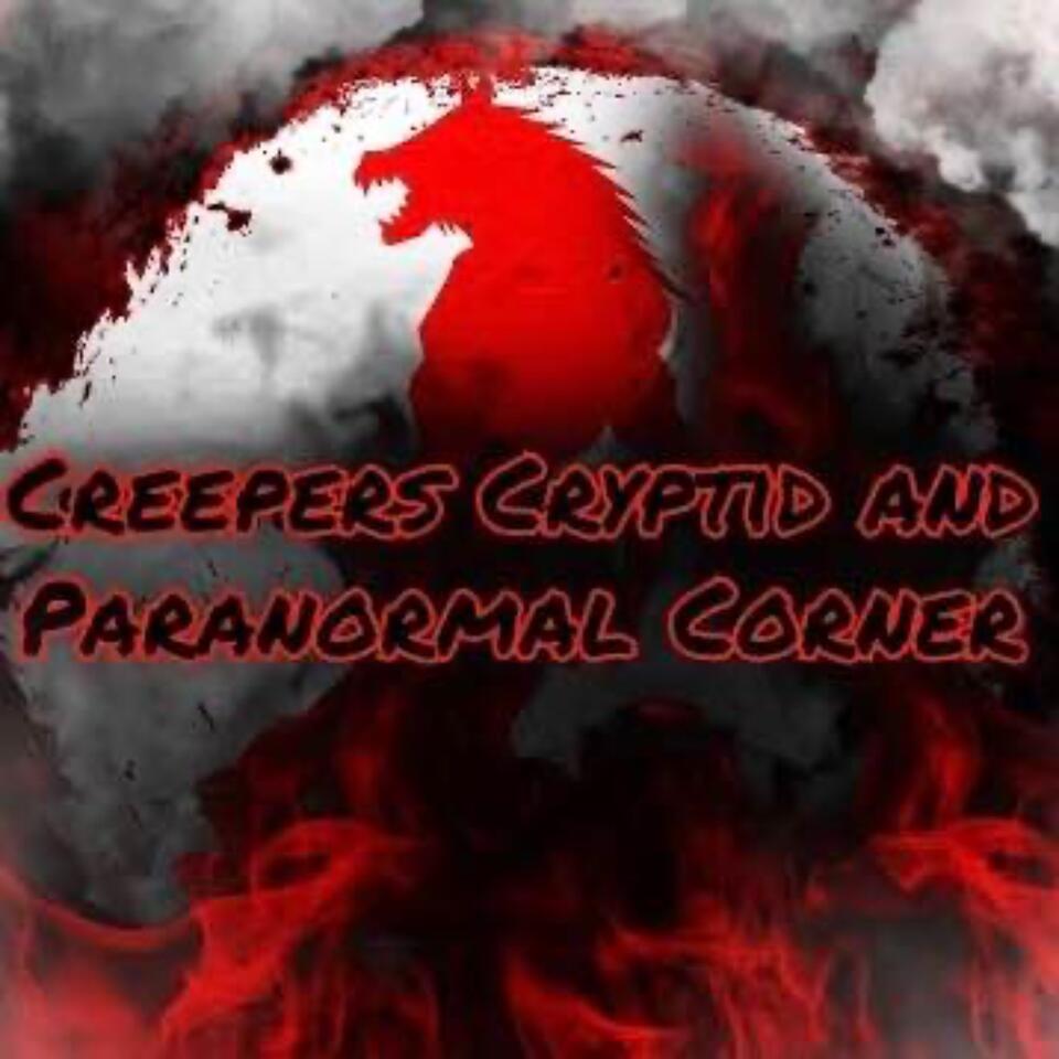 Creepers Cryptid and Paranormal Corner