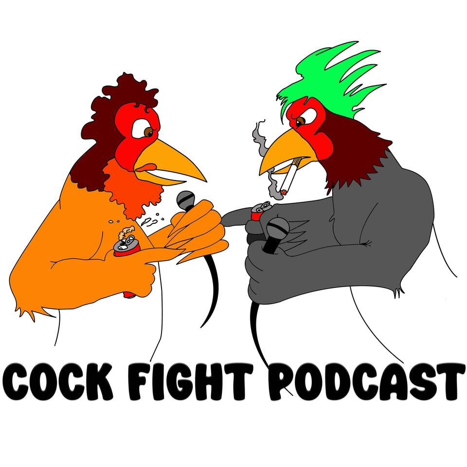 Cock Fight Podcast