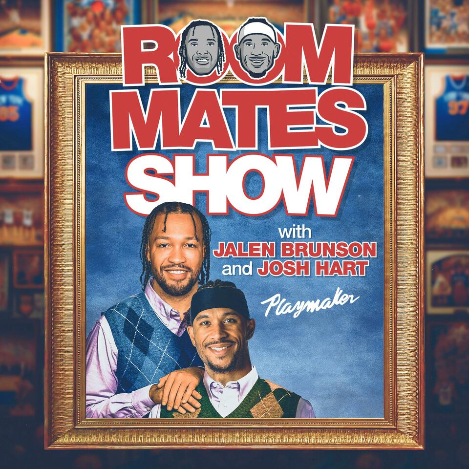 Roommates Show with Jalen Brunson & Josh Hart