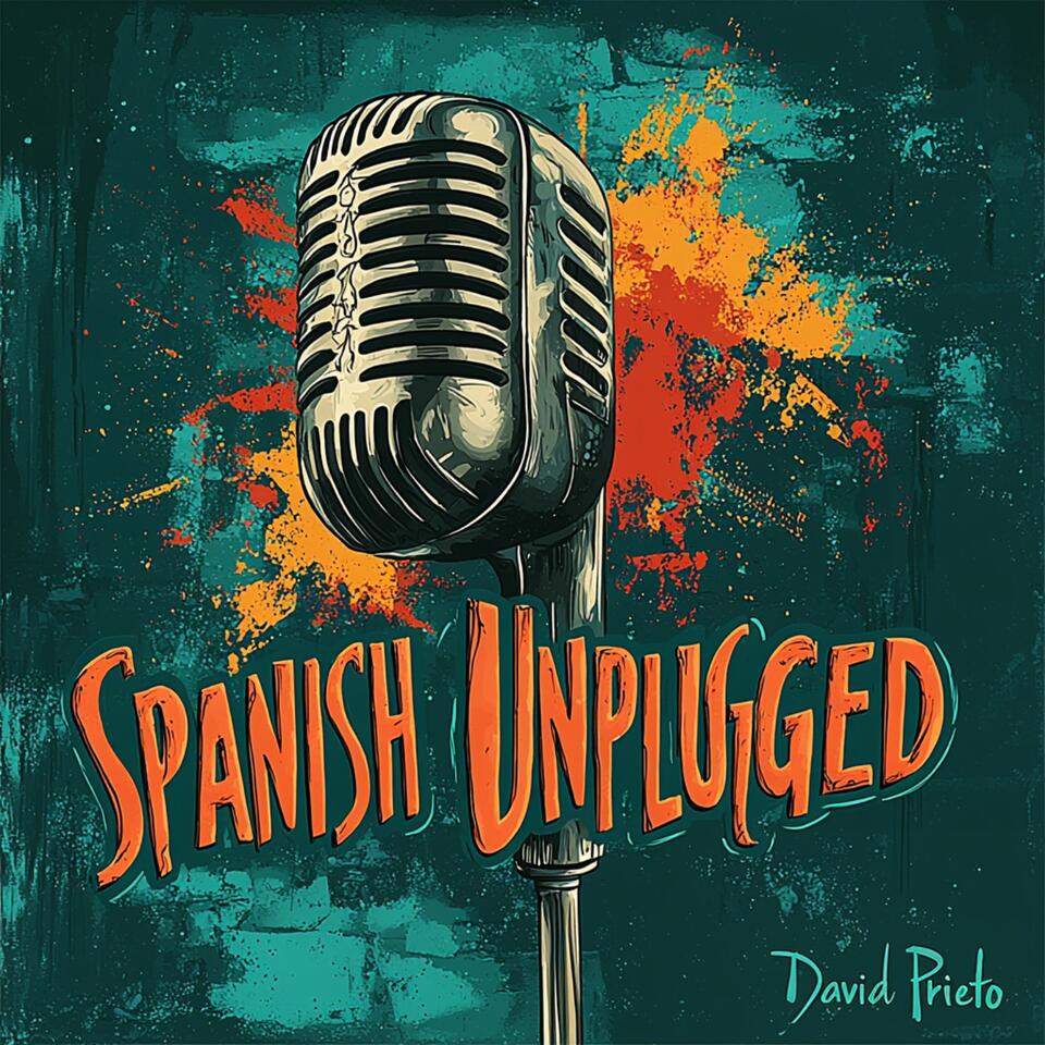 Spanish Unplugged Podcast