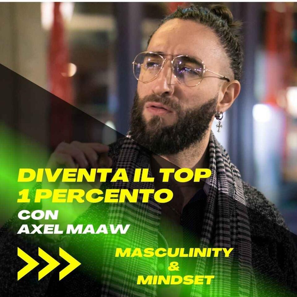 Diventa Il Top 1 Percento con Axel Maaw