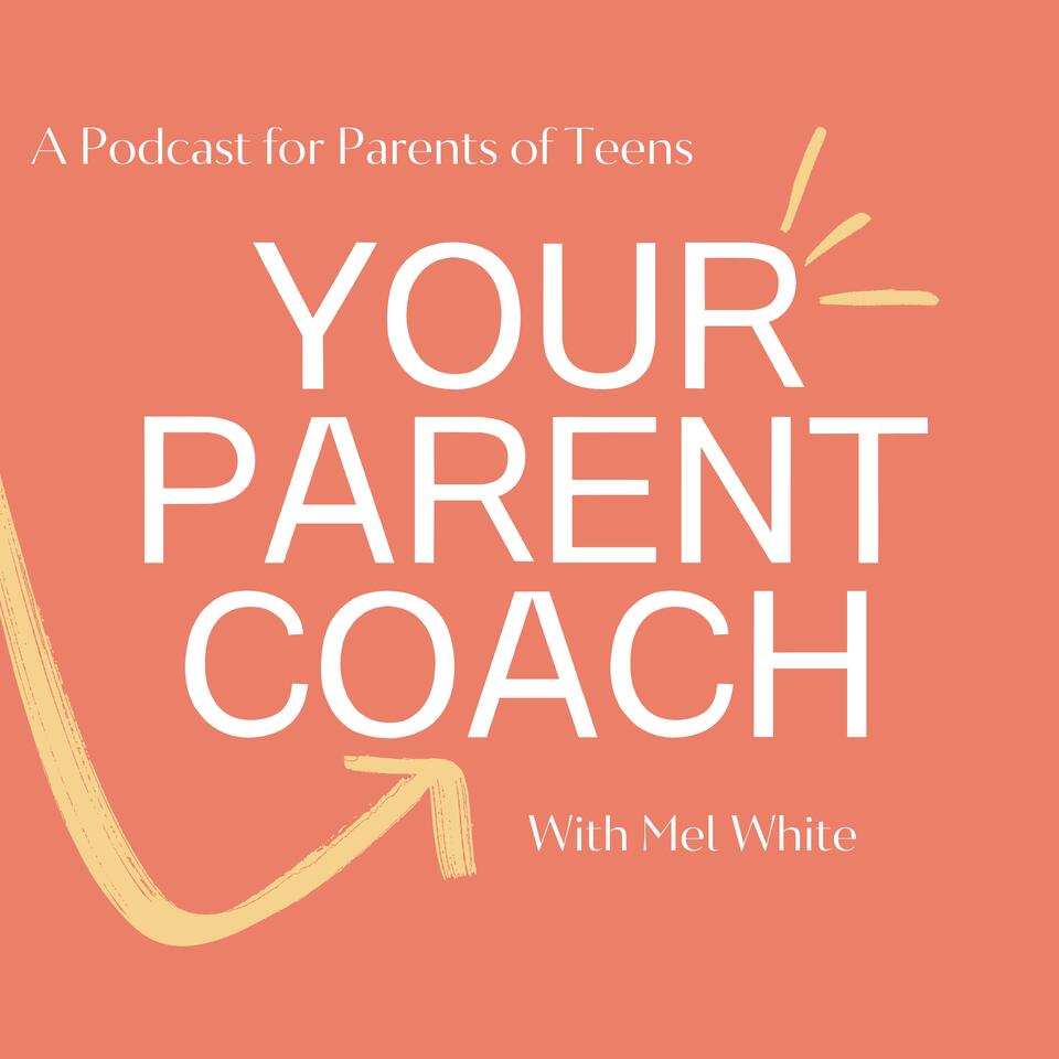Your Parent Coach by Mel White