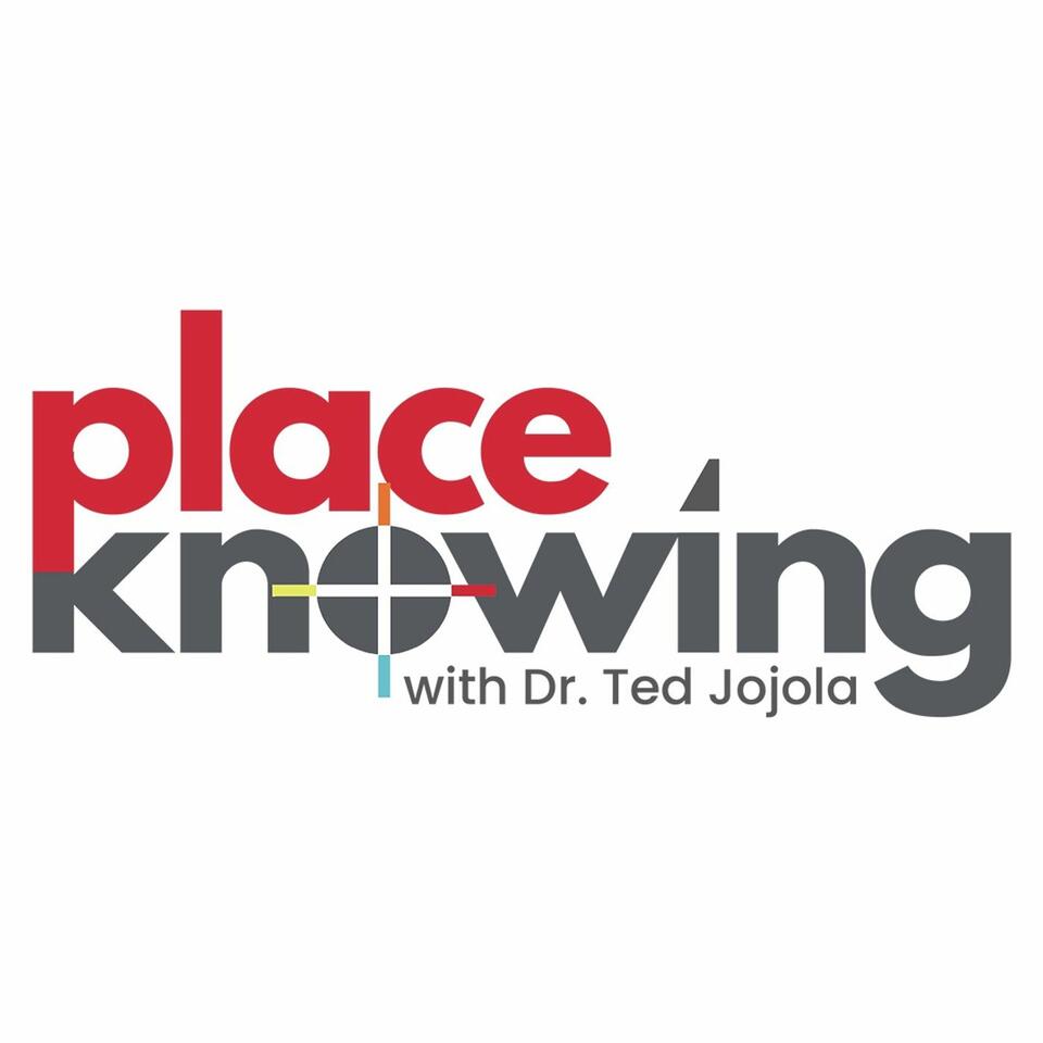 PlaceKnowing with Dr. Ted Jojola