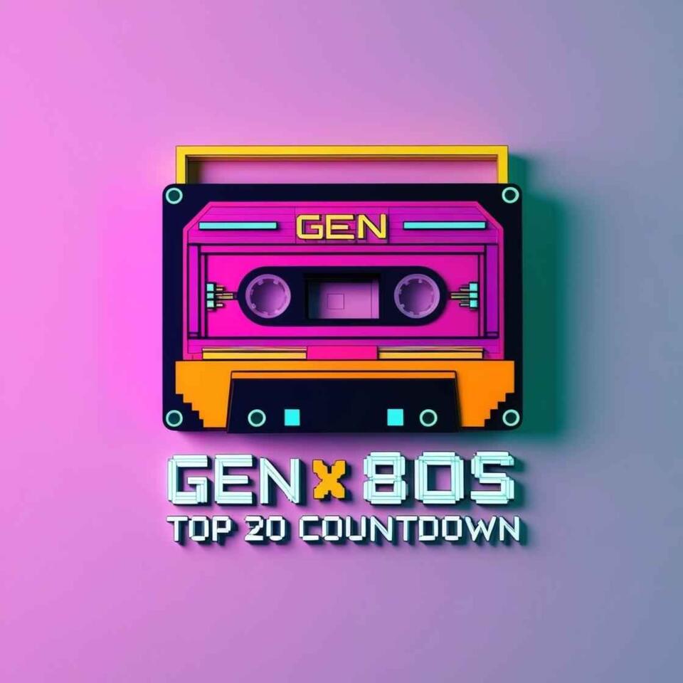 Gen X 80s Top 20 Countdown