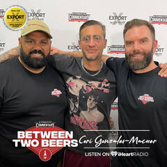 Cori Gonzalez-Macuer: Finding the bright side of darkness - Between Two Beers Podcast