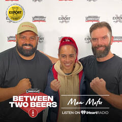 Mea Motu: Fighting back from darkness - Between Two Beers Podcast
