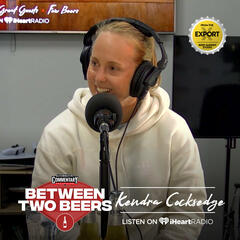 Kendra Cocksedge: I'm not done yet - Between Two Beers Podcast