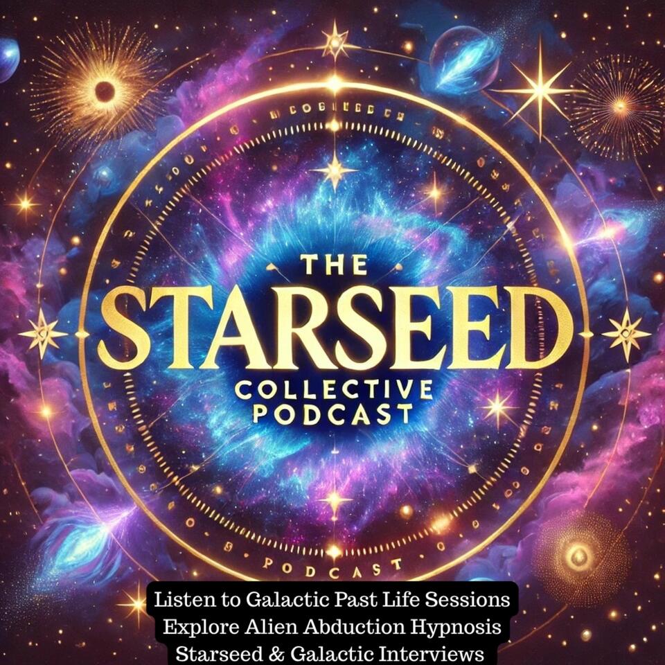 The Starseed Collective Podcast