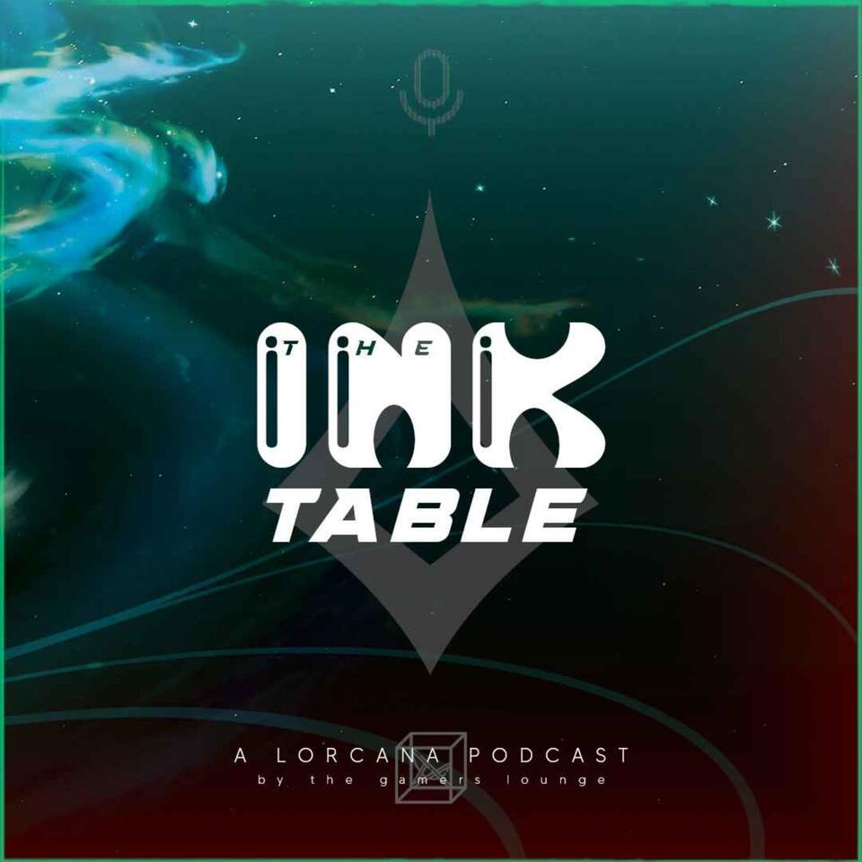 The Ink Table - A Disney Lorcana Podcast
